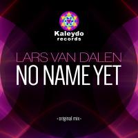 Artwork for No Name Yet by Lars Van Dalen