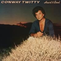 Artwork for Heart & Soul by Conway Twitty