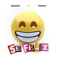 Artwork for Se Feliz (feat. Papayo) by Sensato