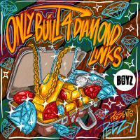 Artwork for ONLY BUILT 4 DIAMOND LINKS by Peezy