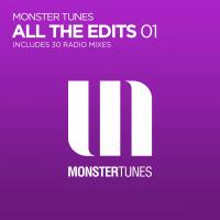 Artwork for Monster Tunes - All The Edits 01 by Various Artists