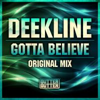 Artwork for Gotta Believe by Deekline