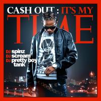 Artwork for It's My Time by Ca$h Out