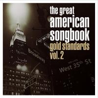 Artwork for The Great American Songbook: Gold Standards, Vol. 2 by Various Artists