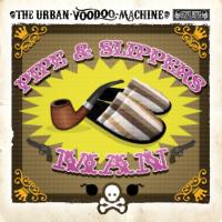 Artwork for Pipe & Slippers Man by The Urban Voodoo Machine