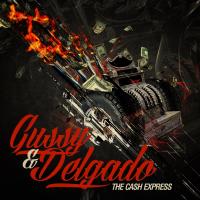 Artwork for The Cash Express by Gussy (OG), Delgado