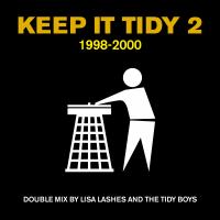 Artwork for Keep It Tidy 2: 1998 - 2000 by Lisa Lashes