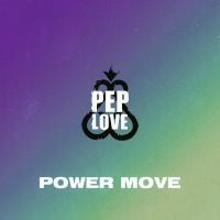 Artwork for Power Move by Pep Love