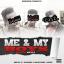Artwork for Me & My Boys (feat. Blu Hunna, Baca Stunna & Swipe)