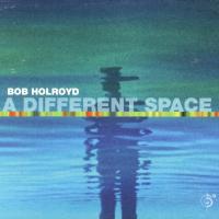 Artwork for A Different Space by Bob Holroyd