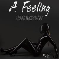 Artwork for A Feeling by Rhenalt