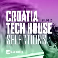 Artwork for Croatia Tech House Selections, Vol. 12 by Various Artists