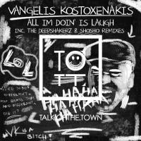 Artwork for All Im Doin' Is Laugh by Vangelis Kostoxenakis