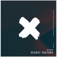 Artwork for Secret Factory by Nusisco