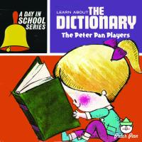 Artwork for A Day In School - Learn About The Dictionary by Peter Pan Players and Orchestra