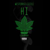 Artwork for Hi (feat. Big2daboy) by WestCoast Cizzle