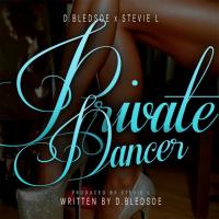 Artwork for Private Dancer (feat. Stevie L.) by D. Bledsoe