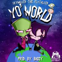 Artwork for Yo World by Skywalker the Flytalker