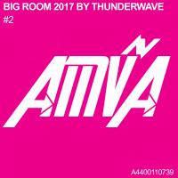 Artwork for Big Room 2017 by Thunderwave #2 by Thunderwave