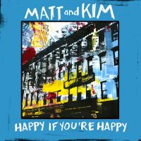 Artwork for Happy If You're Happy by Matt and Kim