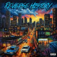 Artwork for Reverse History by Gennessee