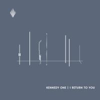 Artwork for I Return To You by Kennedy One