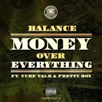 Artwork for Money Over Everything (feat. Turf Talk & Pretty Boy) by Balance