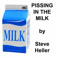 Artwork for Pissing In The Milk by Steve Heller