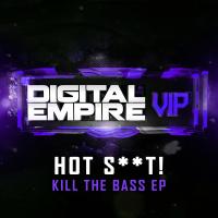 Artwork for Kill The Bass EP by Hot Shit!