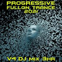 Artwork for Progressive Fullon Trance 2021 Top 40 Chart Hits, Vol. 4 + DJ Mix 3Hr by Progressive Goa Trance