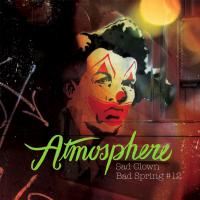 Artwork for Sad Clown, Bad Spring #12 by Atmosphere