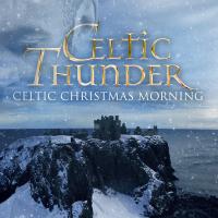 Artwork for Celtic Christmas Morning by Celtic Thunder