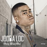 Artwork for Only Way Out by Jooba Loc