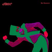 Artwork for No Reason by The Chemical Brothers