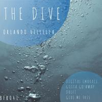 Artwork for THE DIVE by Orlando Villella