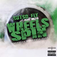 Artwork for Wheels Spin (feat. Rutis) by NutSo FLY