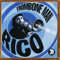 Artwork for Trombone Man: Anthology 1961-71 by Rico