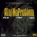 Artwork for Ain't No Problem (feat. D Dream & Marcel)
