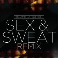 Artwork for Sex & Sweat (Remix) by Mirjami