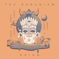 Artwork for Orion by The Organism