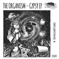 Artwork for Gypsy EP by The Organism