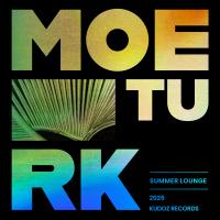Artwork for Moe Turk Summer Lounge 2026 by Moe Turk