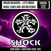 Artwork for Lets Move (Marc Lewis & Jon BW Remix) by Brain Bashers