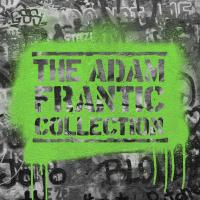 Artwork for The Adam Frantic Collection by Adam Frantic