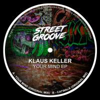 Artwork for Your Mind EP (Original) by Klaus Keller