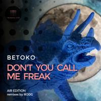 Artwork for Don't You Call Me Freak (Air Edition) by Betoko