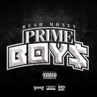 Artwork for Rush Money Prime Boy$ by West West