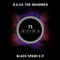 Artwork for Black Spark E.P. by D.A.V.E. The Drummer