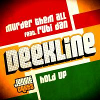 Artwork for Murder Them All / Hold Up by Deekline