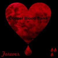Artwork for Forever by Cooper Blood Band